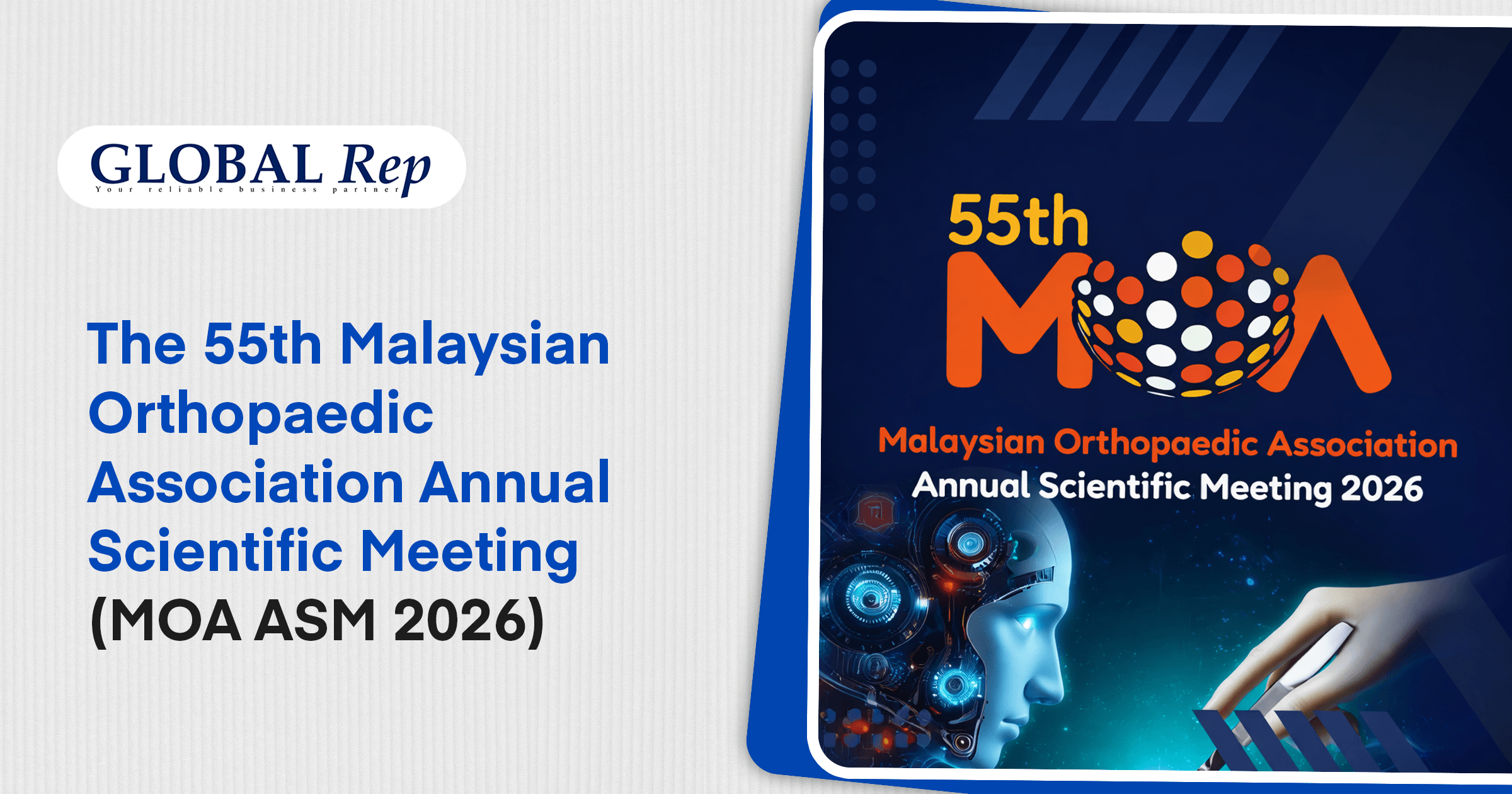 The 55th Malaysian Orthopaedic Association Annual Scientific Meeting
