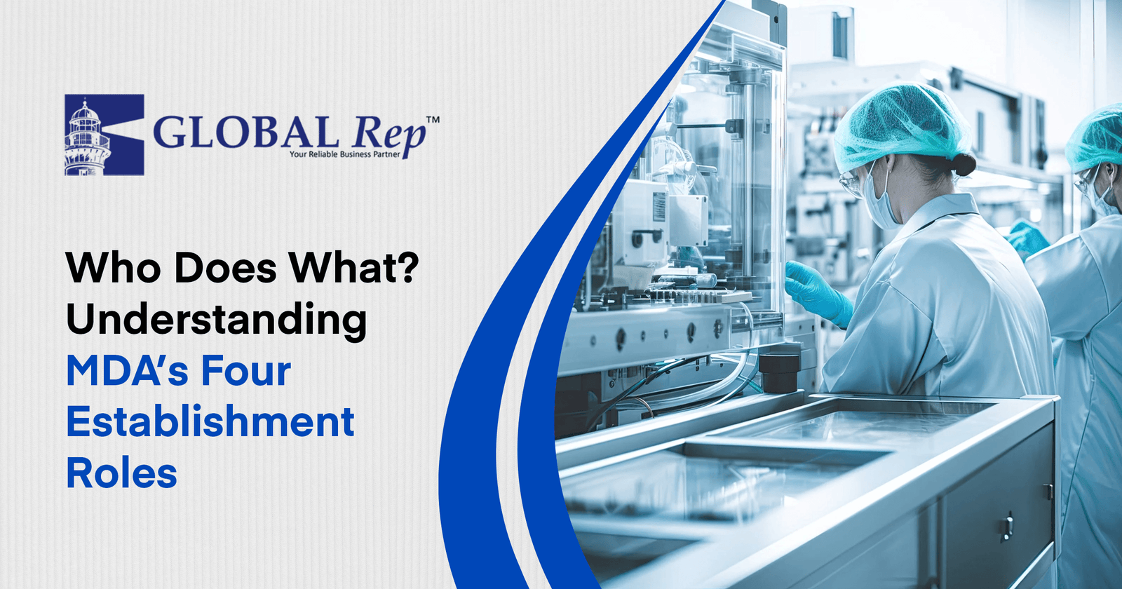 MDA’s four medical device establishment roles and their responsibilities.
