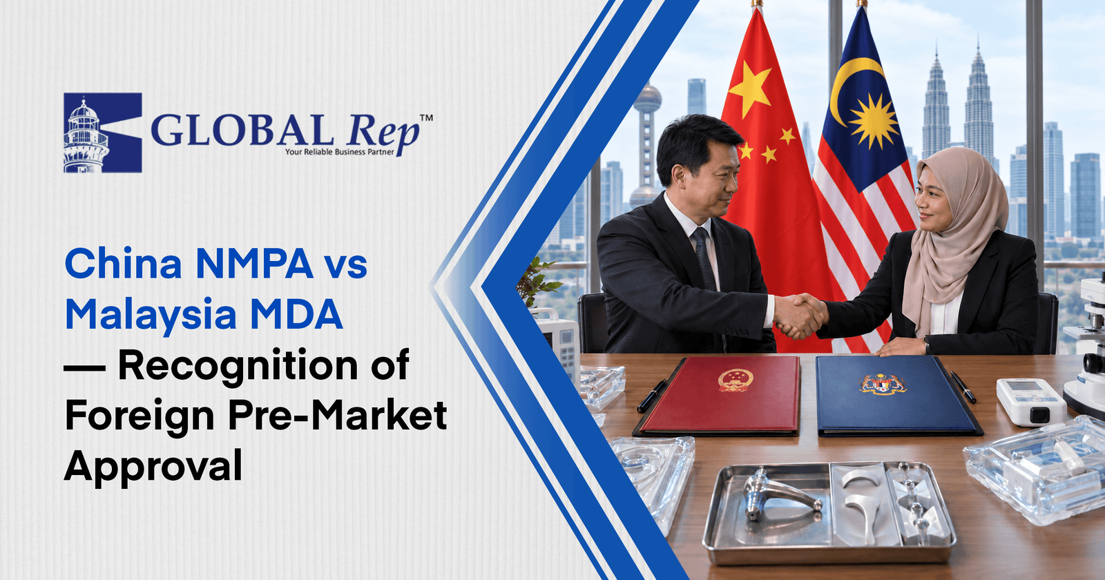 China NMPA vs Malaysia MDA medical device pre-market approval recognition