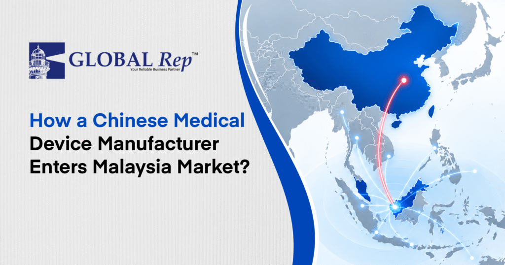 how a Chinese Medical Device Manufacturer Enters Malaysia Market banner