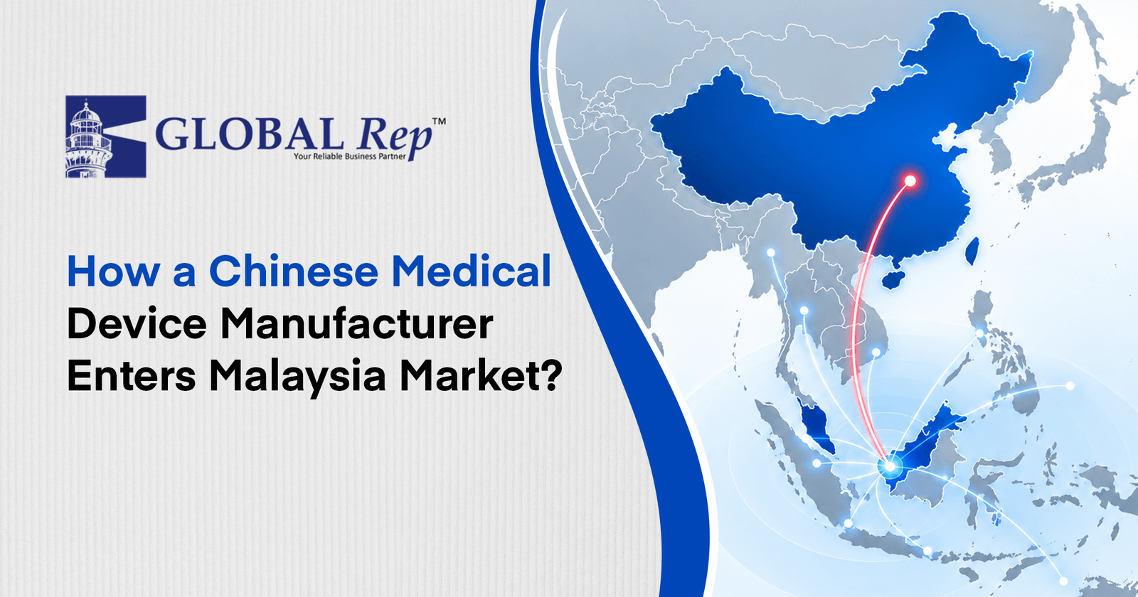 how a Chinese Medical Device Manufacturer Enters Malaysia Market banner